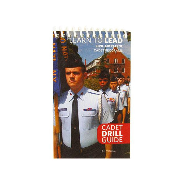Civil Air Patrol Training Materials: Learn to Lead Cadet Drill Guide - pocket size
